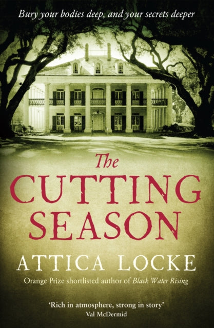 Book cover of: Cutting Season. By: Attica Locke