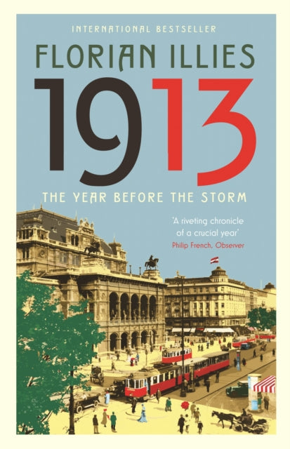 Book cover of: 1913. By: Florian Illies