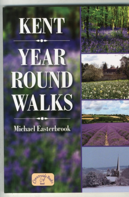 Book cover of: Kent Year Round Walks. By: Michael Easterbrook