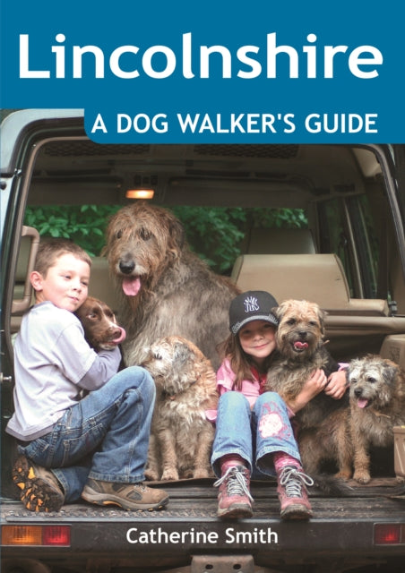 Book cover of: Lincolnshire: A Dog Walker's Guide