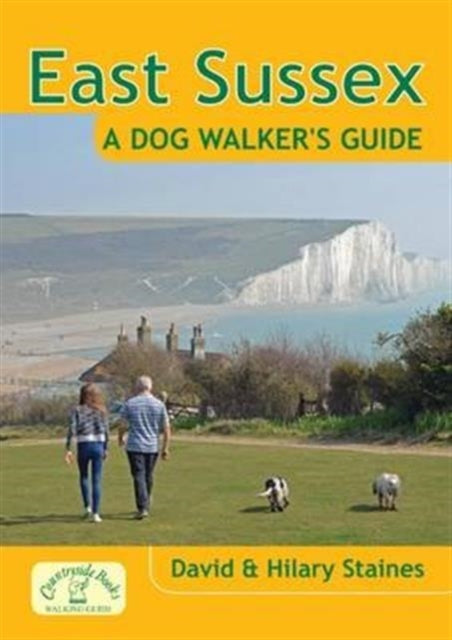 Book cover of: East Sussex a Dog Walker's Guide. By: David Staines
