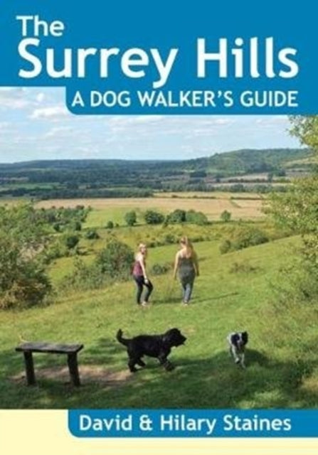 Book cover of: Surrey Hills A Dog Walker's Guide (20 Dog Walks). By: David Staines