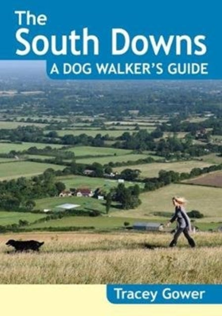 Book cover of: South Downs A Dog Walker's Guide (20 Dog Walks)