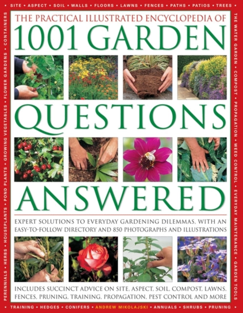 Book cover of: Practical Illustrated Encyclopedia of 1001 Garden Questions Answered