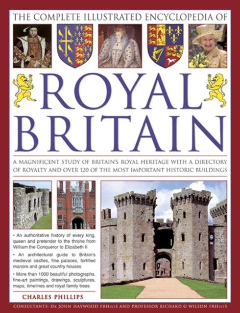 Book cover of: Complete Illustrated Encyclopedia of Royal Britain
