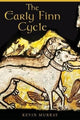 Book cover of: Early Finn Cycle. By: Kevin Murray