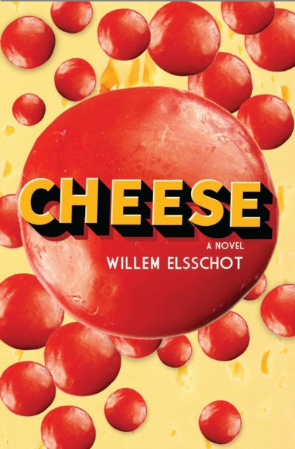 Cheese, Newly Translated and Annotated 9781846884160 Willem Elsschot