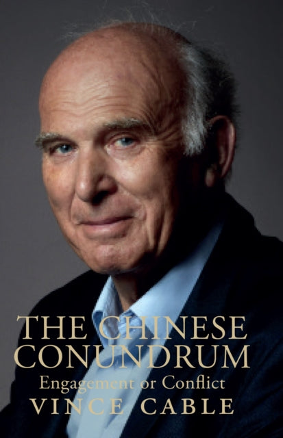 Book cover of: Chinese Conundrum. By: Vince Cable