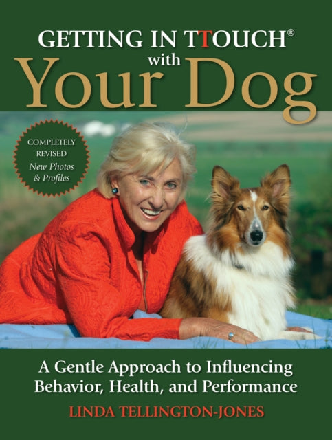 Book cover of: Getting in TTouch with Your Dog. By: Linda-Tellington-Jones