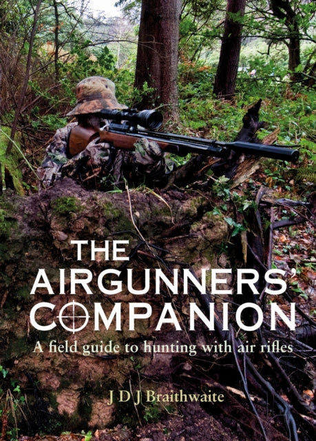 Book cover of: Airgunner's Companion. By: J. D. J. Braithwaite