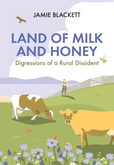 Book cover of: Land of Milk and Honey. By: Jamie Blackett