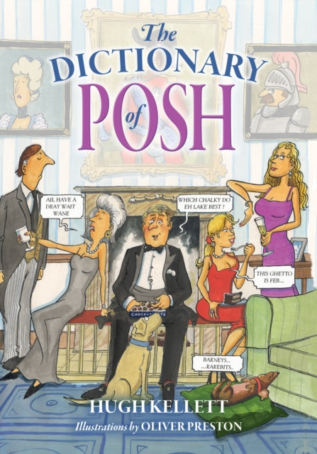 Book cover of: Dictionary of Posh. By: Hugh Kellett