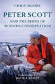 Book cover of: Peter Scott and the Birth of Modern Conservation