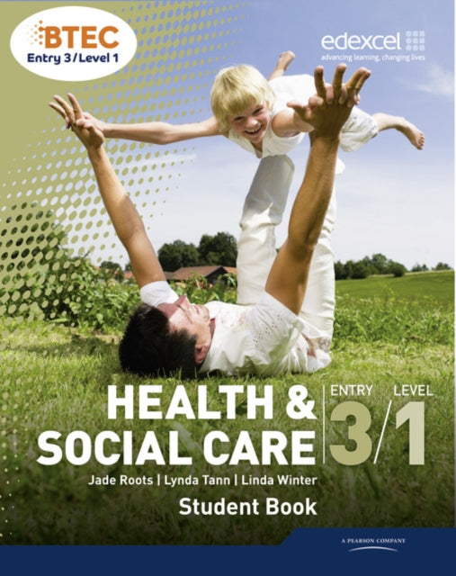 Book cover of: BTEC Entry 3/Level 1 Health and Social Care Student Book