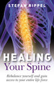 Book cover of: Healing Your Spine – Learn to Live Without Back Pain