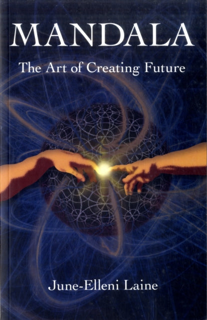 Book cover of: Mandala – The Art of Creating Future