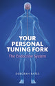 Book cover of: Your Personal Tuning Fork: The Endocrine System