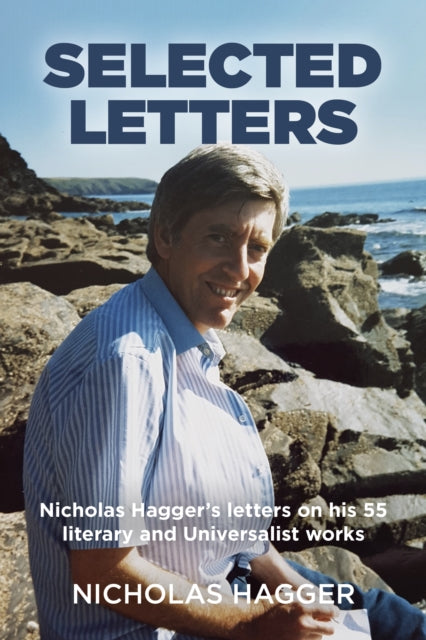 Book cover of: Selected Letters. By: Nicholas Hagger