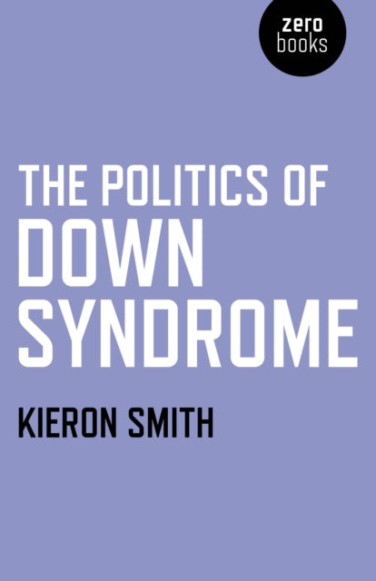 Book cover of: Politics of Down Syndrome, The