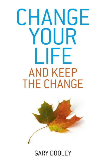 Book cover of: Change Your Life, and Keep the Change
