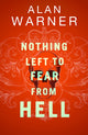 Nothing Left to Fear from Hell, Darkland Tales 9781846975691 Alan Warner