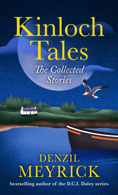 Book cover of: Kinloch Tales. By: Denzil Meyrick