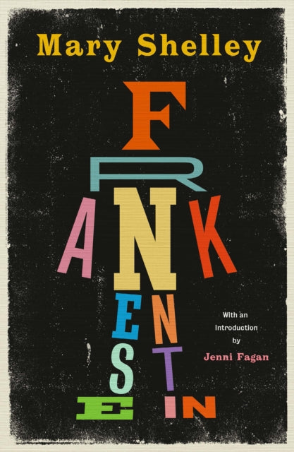 Frankenstein, New Edition of Mary Shelley's Gothic Masterpiece 9781846976957 Mary W. Shelley