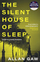Silent House of Sleep, The First Dr Jack Cuthbert Mystery 9781846977206 Allan Gaw