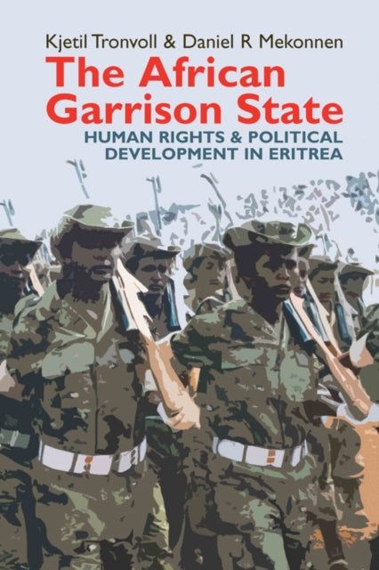 Book cover of: African Garrison State. By: Kjetil Tronvoll