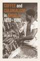 Book cover of: Coffee and Colonialism in Angola, 1820-1960