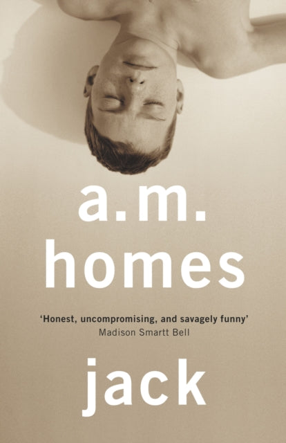 Book cover of: Jack. By: A. M. Homes