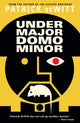 Book cover of: Undermajordomo Minor. By: Patrick deWitt