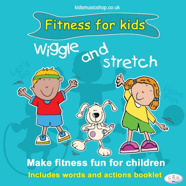 Book cover of: Wiggle and Stretch: Fitness for Kids