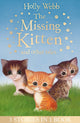 Book cover of: The Missing Kitten and other tales. By: Holly Webb