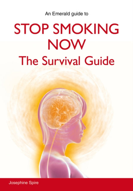 Book cover of: Stop Smoking Now. By: Josephine Spire