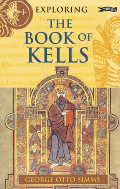 Book cover of: Exploring the Book of Kells. By: George Otto Simms