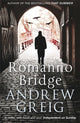 Book cover of: Romanno Bridge. By: Andrew Greig