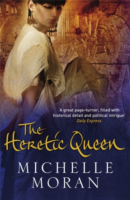 Book cover of: Heretic Queen. By: Michelle Moran