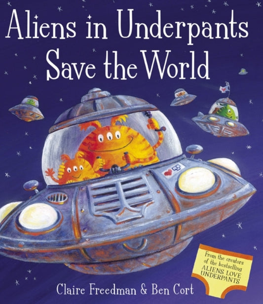 Book cover of: Aliens in Underpants Save the World