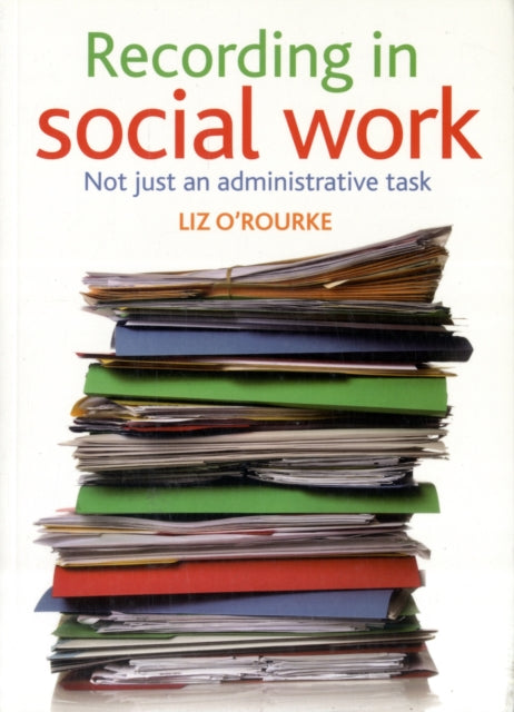 Book cover of: Recording in social work. By: Liz O'Rourke
