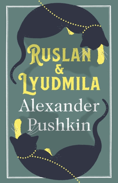 Book cover of: Ruslan and Lyudmila: Dual Language. By: Aleksandr Sergeyevich Pushkin