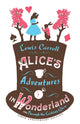 Book cover of: Alice’s Adventures in Wonderland, Through the Looking Glass and Alice’s Adventures Under Ground. By: Lewis Carroll