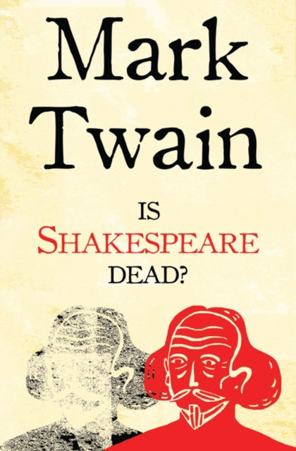 Book cover of: Is Shakespeare Dead?. By: Mark Twain