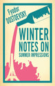 Book cover of: Winter Notes on Summer Impressions: New Translation. By: Фёдор Михайлович Достоевский