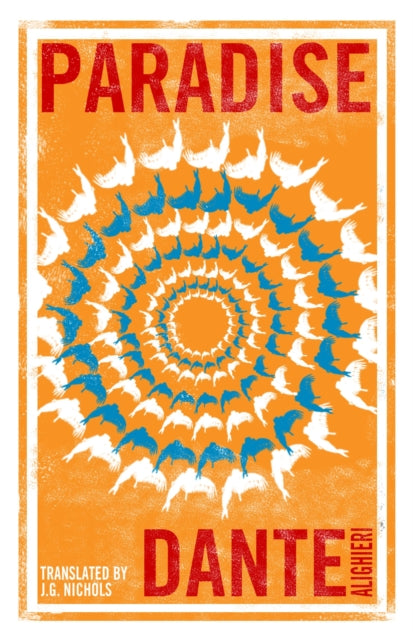 Book cover of: Paradise: Dual Language and New Verse Translation. By: Dante Alighieri