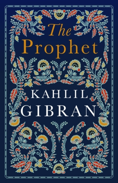 Prophet 9781847498274 Kahlil Gibran