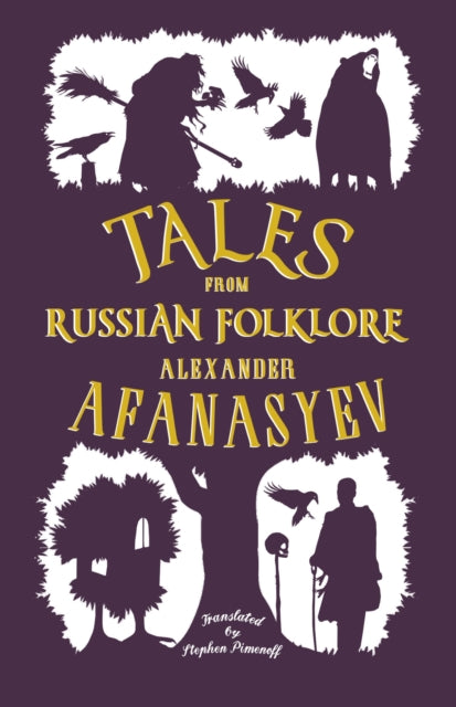 Book cover of: Tales from Russian Folklore: New Translation. By: Alexander Afanasyev