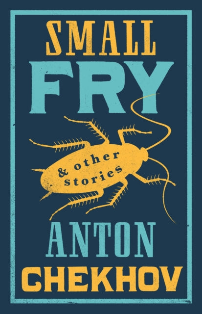 Book cover of: Small Fry and Other Stories. By: Антон Павлович Чехов