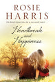 Heartbreak and Happiness 9781847516312 Rosie Harris