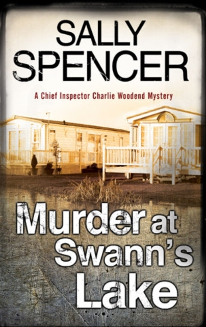 Book cover of: Murder at Swann's Lake. By: Sally Spencer
